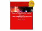 How to Make Herbal Smoke Incense (eBook, ePUB)