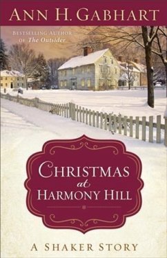 Christmas at Harmony Hill (eBook, ePUB) - Gabhart, Ann H.