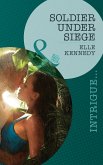 Soldier Under Siege (eBook, ePUB)