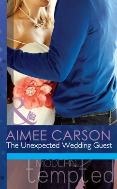 The Unexpected Wedding Guest (eBook, ePUB) - Carson, Aimee