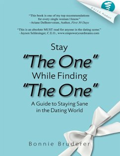 Stay the One While Finding the One (eBook, ePUB) - Bruderer, Bonnie