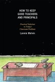 How to Keep Good Teachers and Principals (eBook, ePUB)