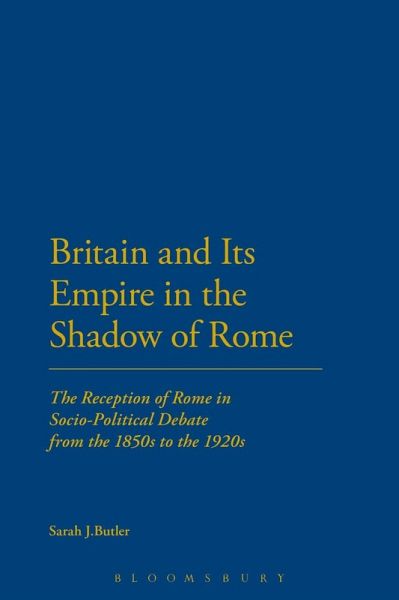 Britain and Its Empire in the Shadow of Rome (eBook, PDF)
