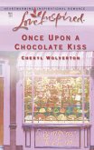 Once Upon A Chocolate Kiss (eBook, ePUB) Once Upon A Chocolate Kiss (eBook, ePUB)
