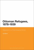 Ottoman Refugees, 1878-1939 (eBook, PDF)