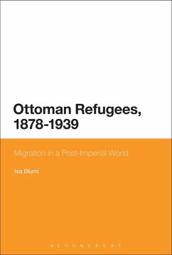 Ottoman Refugees, 1878-1939 (eBook, PDF) - Blumi, Isa