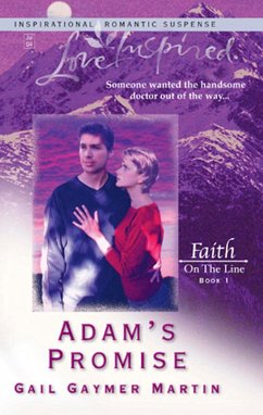 Adam's Promise (Mills & Boon Love Inspired) (Faith on the Line, Book 1) (eBook, ePUB) - Martin, Gail Gaymer