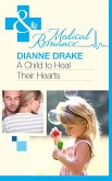 A Child to Heal Their Hearts (eBook, ePUB) A Child to Heal Their Hearts (eBook, ePUB)
