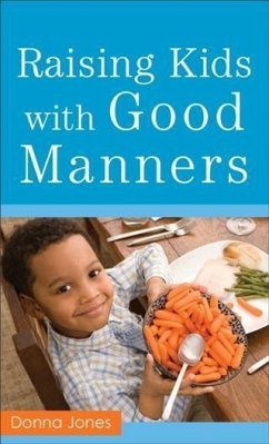 Raising Kids with Good Manners (eBook, ePUB) - Jones, Donna