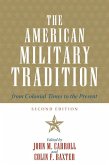 The American Military Tradition (eBook, ePUB) The American Military Tradition (eBook, ePUB)