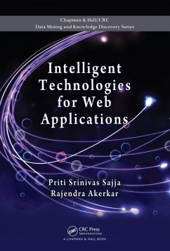 Intelligent Technologies for Web Applications (eBook, PDF) - Srinivas Sajja, Priti; Akerkar, Rajendra