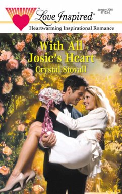 With All Josie's Heart (eBook, ePUB) - Stovall, Crystal