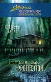 Under the Marshal's Protection (eBook, ePUB)