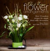 Chic & Unique Flower Arrangements (eBook, ePUB) Chic & Unique Flower Arrangements (eBook, ePUB)