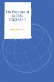 The Practices of Global Citizenship (eBook, ePUB)