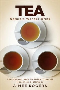 Cover Tea, Nature's Wonder Drink (eBook, ePUB)