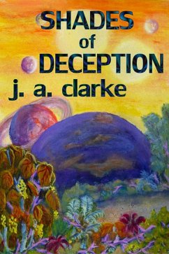 Shades of Deception (eBook, ePUB) - Clarke, J. A.