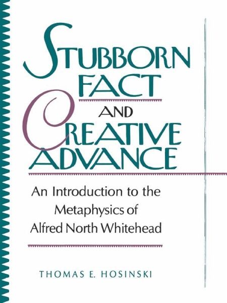 Stubborn Fact and Creative Advance (eBook, ePUB)