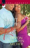 Say It With Roses (eBook, ePUB)