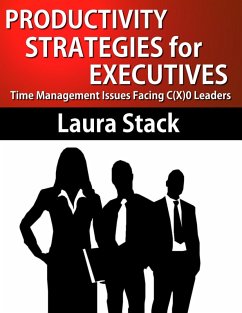 Productivity Strategies for Executives (eBook, ePUB) - Stack, Laura