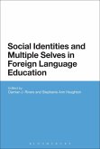 Social Identities and Multiple Selves in Foreign Language Education (eBook, ePUB)