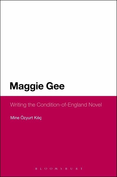 Maggie Gee: Writing the Condition-of-England Novel (eBook, PDF)