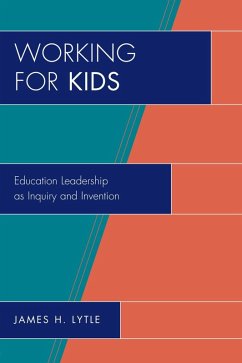 Working for Kids (eBook, ePUB) - Lytle, James H.