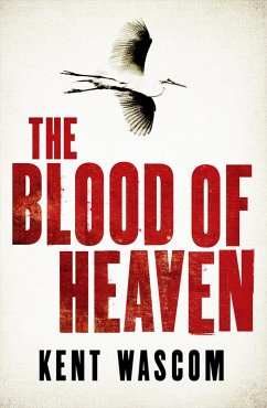 The Blood of Heaven (eBook, ePUB) - Wascom, Kent