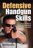 Defensive Handgun Skills (eBook, ePUB) Defensive Handgun Skills (eBook, ePUB)