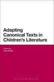 Adapting Canonical Texts in Children's Literature (eBook, PDF)