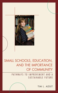 Cover Small Schools, Education, and the Importance of Community (eBook, ePUB)