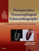 Perioperative Transesophageal Echocardiography E-Book (eBook, ePUB)