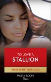 To Love A Stallion (eBook, ePUB)