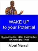 WAKE UP to Your Potential! (eBook, ePUB)