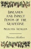 Diseases and Insect Pests of the Grapevine - Selected Articles (eBook, ePUB)