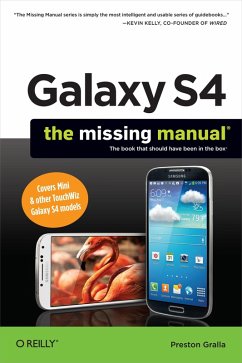 Galaxy S4: The Missing Manual (eBook, ePUB) - Gralla, Preston
