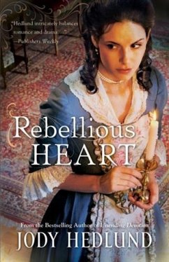 Rebellious Heart (eBook, ePUB) - Hedlund, Jody