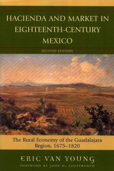 Hacienda and Market in Eighteenth-Century Mexico (eBook, ePUB)