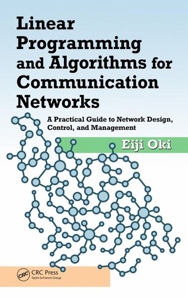 Linear Programming and Algorithms for Communication Networks (eBook, PDF)
