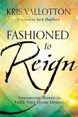 Fashioned to Reign (eBook, ePUB)