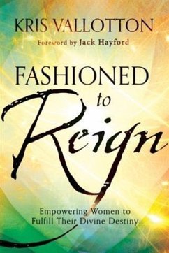 Fashioned to Reign (eBook, ePUB) - Vallotton, Kris