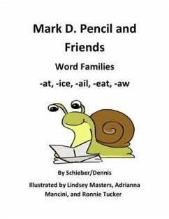 Cover Word Family Stories -at, -ice, -ail, -eat, and -aw: A Mark D. Pencil Book (eBook, ePUB)
