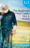 The Illegitimate Heirs: Caleb, Nick & Hunter (Mills & Boon By Request) (eBook, ePUB)