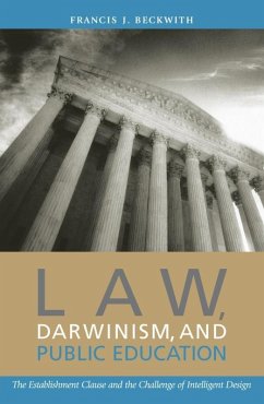 Law, Darwinism, and Public Education (eBook, ePUB) - Beckwith, Francis J.
