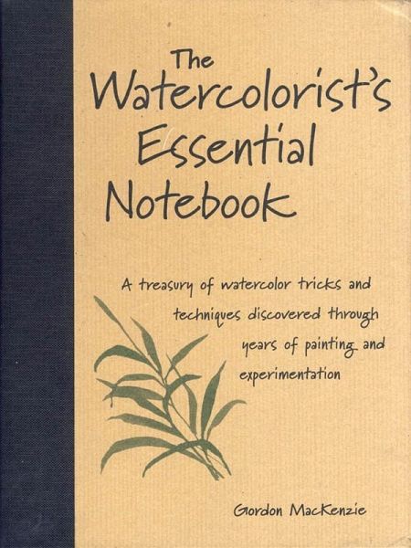 The Watercolorist's Essential Notebook (eBook, ePUB) The Watercolorist's Essential Notebook (eBook, ePUB)