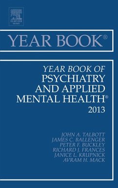 Year Book of Psychiatry and Applied Mental Health 2013 (eBook, ePUB) - Ballinger, James; Buckley, Peter F.; Frances, Richard J.; Krupnick, Janice; Mack, Avram