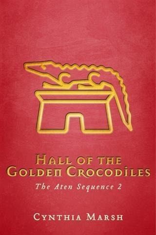 Hall of the Golden Crocodiles (eBook, ePUB) Hall of the Golden Crocodiles (eBook, ePUB)