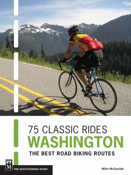 75 Classic Rides Washington (eBook, ePUB) 75 Classic Rides Washington (eBook, ePUB)