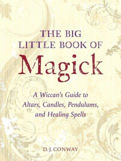 The Big Little Book of Magick (eBook, ePUB) - Conway, D. J.