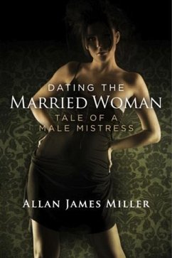 Dating the Married Woman (eBook, ePUB) - Miller, Allan James